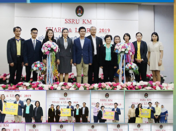 SSRU KM SHARE & LEARN 2019
แบ่งปันความรู้ก้าวสู่มหาวิทยาลัยแม่แบบที่ดีของสังคม